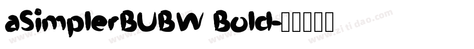 aSimplerBUBW Bold字体转换